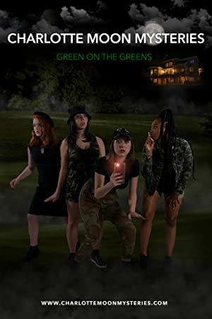 Charlotte Moon Mysteries Green on the Greens (2021)
