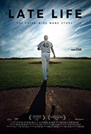 Late Life: The ChienMing Wang Story (2018)