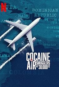 Cocaine Air Smugglers at 30,000 Ft (2025–)