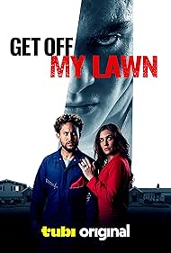 Watch Full Movie :Get Off My Lawn (2025) Watch Full Movie :Get Off My Lawn (2025)